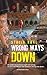 Wrong Ways Down (Downside Ghosts, #1.5)