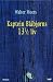 Kaptein Blåbjørns 13 1 2 liv by Walter Moers Kaptein Blåbjørns 13 1 2 liv by Walter Moers