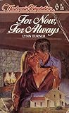 For Now, for Always by Lynn Turner