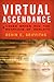 Virtual Ascendance: Video G...