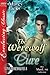 The Werewolf Cure (Luna Wer...