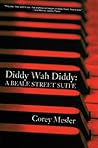 Diddy-Wah-Diddy by Corey Mesler