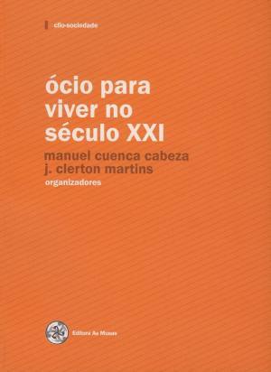 Ócio Para Viver no Século XXI