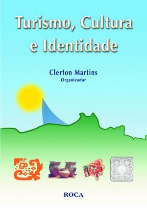 Turismo, Cultura e Identidade (Paperback)