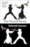 The Virtual Pirate by Deborah Cannon