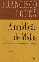 A maldição de Midas: a cultura do capitalismo tardio (Paperback)