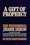 A Gift of Prophecy by Ruth Montgomery