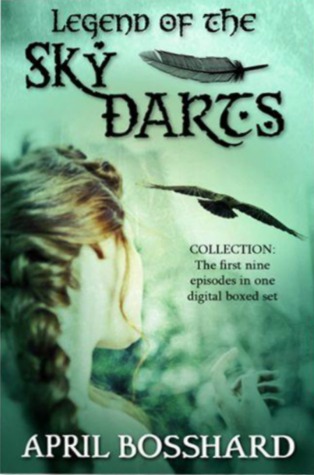 Legend of the Sky Darts (First Trilogy - Complete Novel Boxed Set)