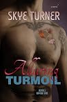 Alluring Turmoil by Skye Turner Alluring Turmoil by Skye Turner