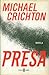 Presa by Michael Crichton