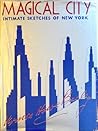 Magical City. Intimate Sketches of New York
