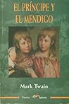 El príncipe y el mendigo by Mark Twain