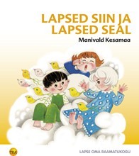 Lapsed siin ja lapsed seal