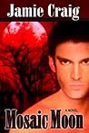 Mosaic Moon (Master Chronicles, #3)