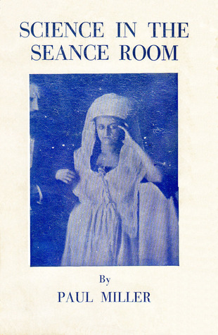 Science in the Séance Room (Hardcover)