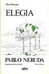 Elegia by Pablo Neruda