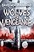 Wolves of Vengeance by David North-Martino