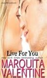 Live for You by Marquita Valentine