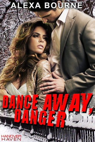 Dance Away, Danger (Hanover Haven, #1)