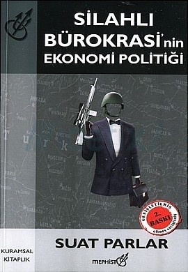 Silahlı Bürokrasinin Ekonomi Politiği