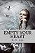 Empty Your Heart
