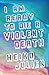 I Am Ready to Die a Violent Death by Heiko Julien