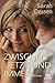 Zwischen jetzt und immer by Sarah Dessen