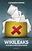 Wikileaks by Alexander Klöpping