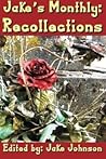 Jake's Monthly: Recollection
