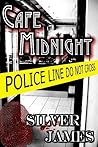 Cafe Midnight by Silver James