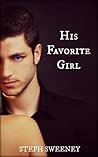 His Favorite Girl by Steph Sweeney