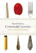 Comida e cozinha: ciência e cultura da culinária