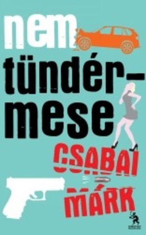 Nem tündérmese (Egy csibész naplója, #2)