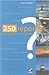 250 réponses aux questions ...