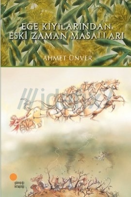 Ege Kıyılarından Eski Zaman Masalları (Paperback)