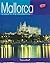 Mallorca: a pearl in the Me...