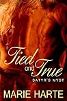 Book cover for Tied and True (Satyr's Myst #1)