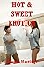Hot and Sweet Erotica Ten Hardcore Sex Erotica Stories