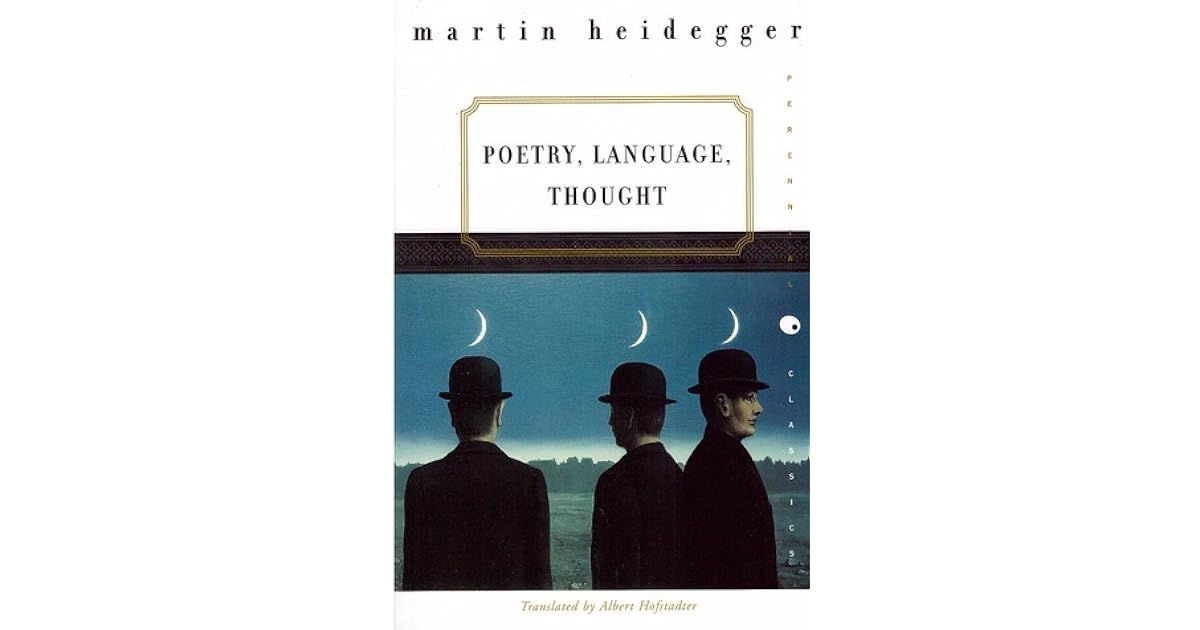 Poetry Language Thought By Martin Heidegger