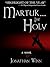 Martuk... the Holy by Jonathan Winn