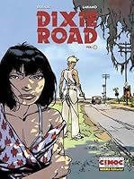 Dixie Road Tome 1 By Jean Dufaux