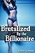 Brutalized By The Billionaire