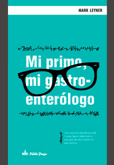 Portada de Mi primo, mi gastroenterólogo, de Mark Leyner
