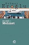 Mehmet by Mehmet Eroğlu Mehmet by Mehmet Eroğlu