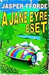 A Jane Eyre eset by Jasper Fforde A Jane Eyre eset by Jasper Fforde