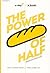 The Power of Half พลังแห่งการแบ่งครึ่ง by Kevin Salwen The Power of Half พลังแห่งการแบ่งครึ่ง by Kevin Salwen