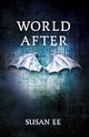 World After by Susan Ee World After by Susan Ee