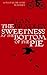 The Sweetness at the Bottom of the Pie (Flavia de Luce, #1)