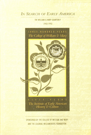 In Search of Early America: The William and Mary Quarterly, 1943-1993 (Paperback)