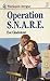 Operation S.N.A.R.E.